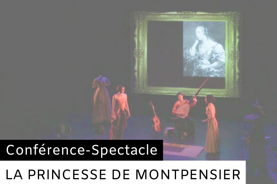 La Princesse de Montpensier - Spectacle